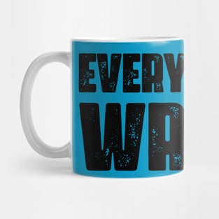 Everybody's Wrong 2 Mug